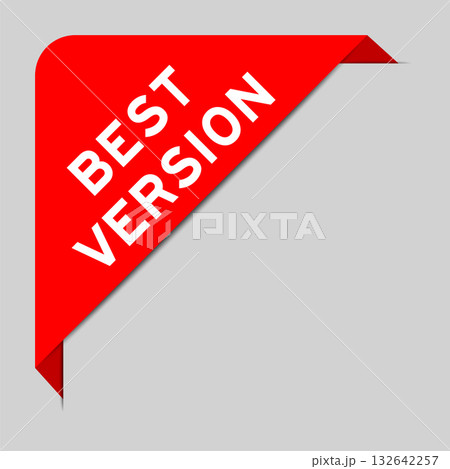 Red color of corner label banner with word best version on gray background Red color of corner label banner with word best version on gray background 132642257
