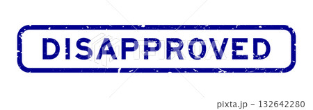 Grunge blue disapproved word square rubber seal stamp on white background 132642280