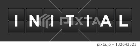 Black color analog flip board with word initial on gray background 132642323