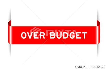 Red color inserted label banner with word over budget on white background 132642329