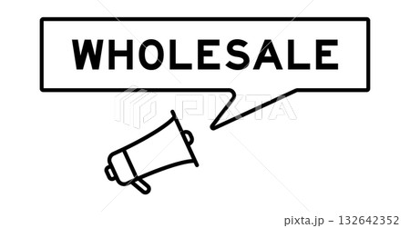Megaphone icon with speech bubble in word wholesale on white background 132642352
