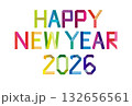 HAPPY NEW YEAR2026カラフル 132656561