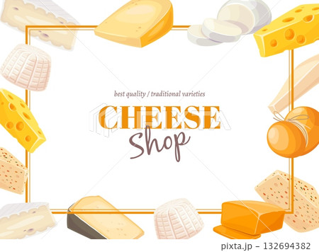 Cheese types frame. Delicious food border, dairy products of different grades, brie, maasdam, mozzarella and parmesan, organic quality various cooking ingredients, classy vector concept Cheese types frame. Delicious food border, dairy products of different grades, brie, maasdam, mozzarella and parmesan, organic quality various cooking ingredients, classy vector concept 132694382