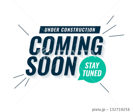 special coming soon under construction poster with stay tuned message special coming soon under construction poster with stay tuned message 132719258