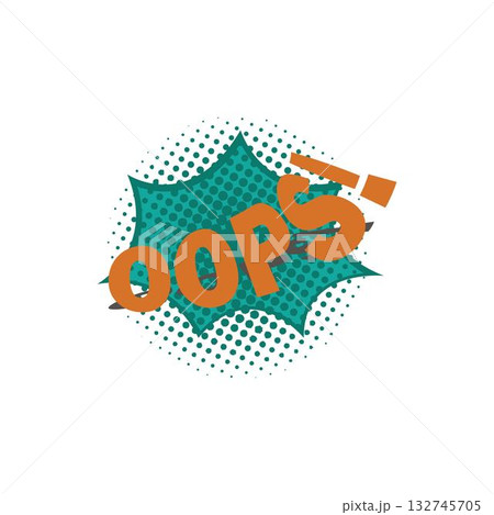 oops on speech bubble like big mistake icon. vector oops on speech bubble like big mistake icon. vector 132745705
