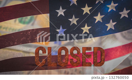 The Rusty Closed on USA flag for Business concept 3d Rendering. The Rusty Closed on USA flag for Business concept 3d Rendering. 132760050