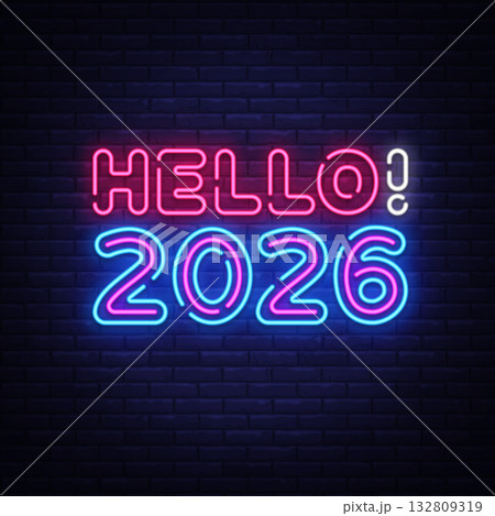 Vibrant neon lettering saying Hello 2026 in pink and blue colors, shining against a dark wall, perfect for New Year announcements and social media banners. Vector illustration Vibrant neon lettering saying Hello 2026 in pink and blue colors, shining against a dark wall, perfect for New Year announcements and social media banners. Vector illustration 132809319