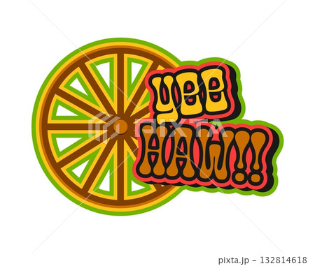 Yeehaw western and Wild West Y2K groovy sticker or retro symbol. Western ranch and rodeo groovy vector label, Texas cowboy sticker. Wild West country patch with wagon wheel and yeehaw typography Yeehaw western and Wild West Y2K groovy sticker or retro symbol. Western ranch and rodeo groovy vector label, Texas cowboy sticker. Wild West country patch with wagon wheel and yeehaw typography 132814618