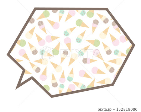 アイスクリームのフキダシ アイスクリームのフキダシ 132818080