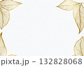 白の背景に金の葉のテクスチャー 132828068
