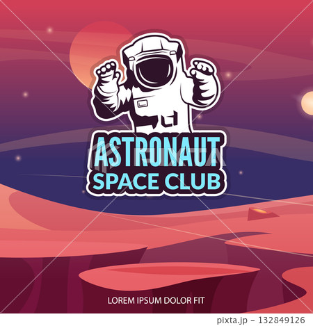 Astronaut club. space fantasy landscape with sticky logo astronaut illustration Astronaut club. space fantasy landscape with sticky logo astronaut illustration 132849126