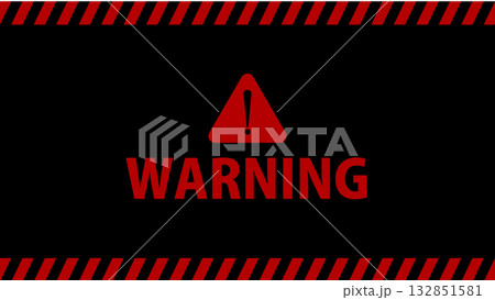 WARNING 危険 警告 イメージ タイトル 16:9サイズ 132851581