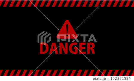 DANGER 危険 警告 イメージ タイトル 16:9サイズ DANGER 危険 警告 イメージ タイトル 16:9サイズ 132851584
