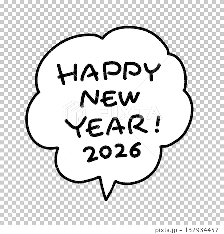 HAPPY NEW YEAR 2026 ポップな手書き文字と吹き出し　モノクロ 132934457