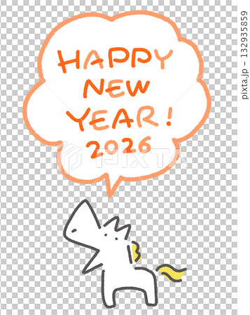 新年をお祝いする白馬　HAPPY NEW YEAR 2026 手書き文字　吹き出し 132935859