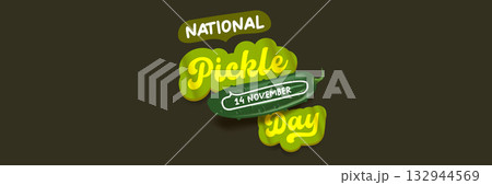 National Pickle day horizontal banner design template with text and pickled cucumbers isolated on grey geometric pattern background. Pickle day flyer. 14 november national day of pickled cucumber 132944569