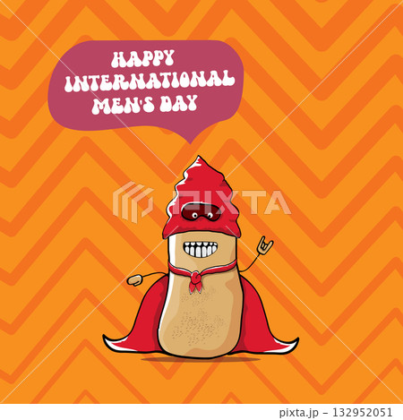 International mens day vector cartoon greeting card with funny cartoon cute brown super hero potato with red hero cape and mask on orange pattern background. Celebrating Men and Boys square banner 132952051