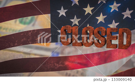 The Rusty Closed on USA flag for Business concept 3d Rendering. The Rusty Closed on USA flag for Business concept 3d Rendering. 133009140