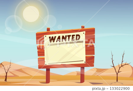 Wooden sign or placard with paper bearing writing is wanted against sandy landscape background. Wildlife hot nature. Wanted bandit information. Vector empty sheriff billboard at wood board Wooden sign or placard with paper bearing writing is wanted against sandy landscape background. Wildlife hot nature. Wanted bandit information. Vector empty sheriff billboard at wood board 133022900