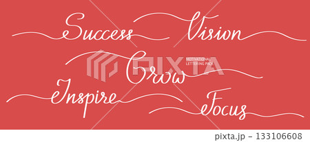 Motivational Calligraphy Words Set. Success, Vision, Grow, Inspire, Focus Motivational Calligraphy Words Set. Success, Vision, Grow, Inspire, Focus 133106608
