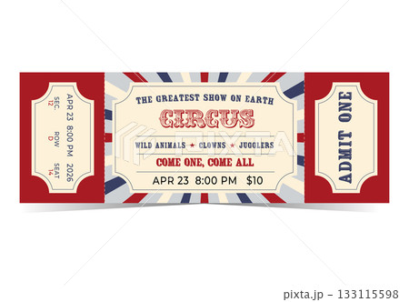 Circus ticket. Ticket design template. Tickets for events, circus, show. Vector illustration Circus ticket. Ticket design template. Tickets for events, circus, show. Vector illustration 133115598