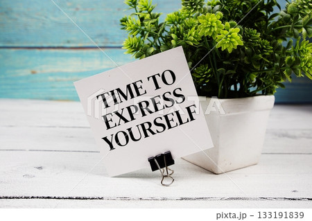 Time To Express Yourself text written on paper card on wooden background 133191839