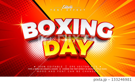 Boxing Day Editable Text Effect Design Vector Christmas Season Shopping Day Sale Graphic Style with 3D Multilayered Typography Lettering on Comic Style Background. Winter Holiday Business Illustration 133246981