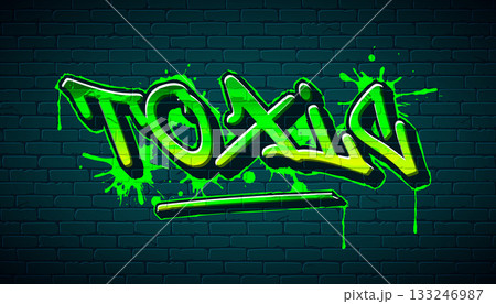 Green Toxic Graffiti Sketch Design with Grunge Hand Drawn Street Art Lettering on Brick Wall Background. Vector Typography Lettering Illustration for Environment or Pollution Theme for Greeting Card 133246987