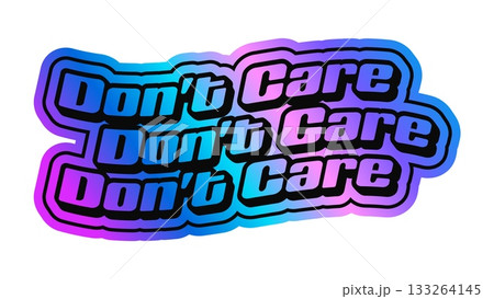 Do not care hologram vintage Y2K sticker or tag. Glossy hologram retro tag, metallic color foil Y2K vector label. Reflective iridescent vintage sticker or patch with retro typography 133264145
