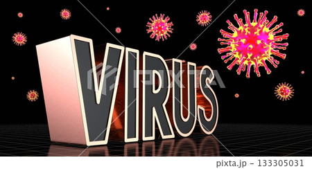 Virus concept - 3D illustration Virus concept - 3D illustration 133305031