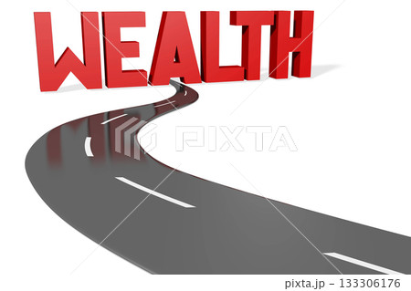 Wealth - road and red word on white background 133306176
