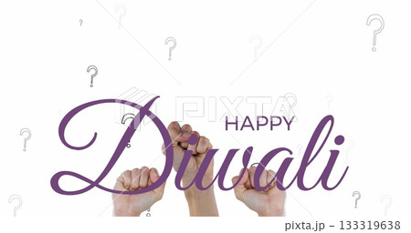 Raising three clenched fists beneath Happy Diwali text on white backdrop, with grey question marks 133319638
