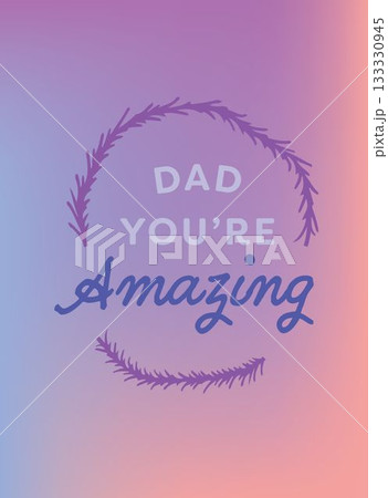 Image of dad you're amazing text with shapes on purple background Image of dad you're amazing text with shapes on purple background 133330945