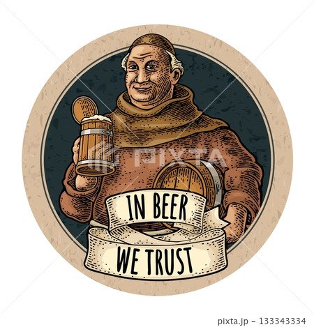 Monk holding wood beer barrel engraving. Lettering in beer we trust. Monk holding wood beer barrel engraving. Lettering in beer we trust. 133343334