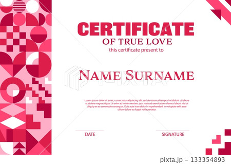 Certificate template with valentine shapes. Vector romantic holiday diploma or certificate of true love. Retro layout featuring pink, white and maroon geometric ornament paired with elegant typography Certificate template with valentine shapes. Vector romantic holiday diploma or certificate of true love. Retro layout featuring pink, white and maroon geometric ornament paired with elegant typography 133354893