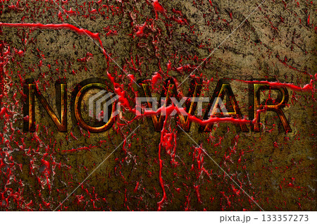 反戦のイメージ, NO WAR,血塗られた反戦の壁 反戦のイメージ, NO WAR,血塗られた反戦の壁 133357273