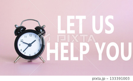 Let us help you symbol. Beautiful pink background with alarm clock. Business and Let us help you concept. Copy space. 133391003