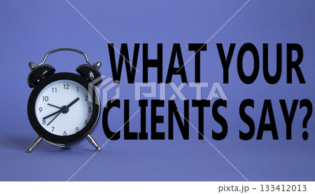What your clients say words Welcome onboard on Beautiful purple background with alarm clock. Business and What your clients say concept. Copy space. 133412013
