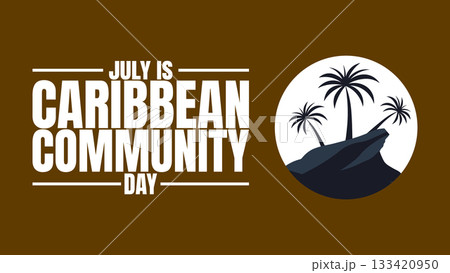 Caribbean Community Day, Celebrating Unity, Culture, and Heritage Caribbean Community Day, Celebrating Unity, Culture, and Heritage 133420950
