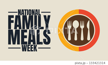 National Family Meals Week, Bringing Loved Ones Together National Family Meals Week, Bringing Loved Ones Together 133421314