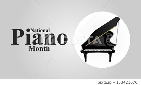 National Piano Month, Music, Creativity, and Harmony design templet National Piano Month, Music, Creativity, and Harmony design templet 133421670