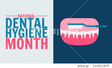 Dental Hygiene month observed each year during October. Banner, poster, card, background Dental Hygiene month observed each year during October. Banner, poster, card, background 133421874