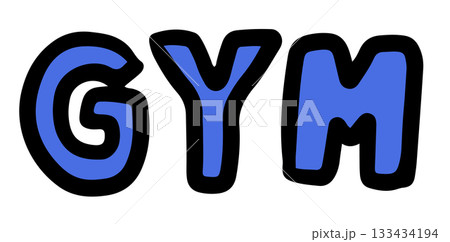 Hand drawn illustration of GYM letters for...のイラスト素材 [133434194] - PIXTA