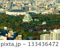 ミニチュアジオラマ風写真　スカイプロムナードから見た名古屋城 133436472