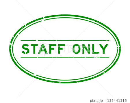 Grunge green staff only word oval rubber seal stamp on white background 133441316