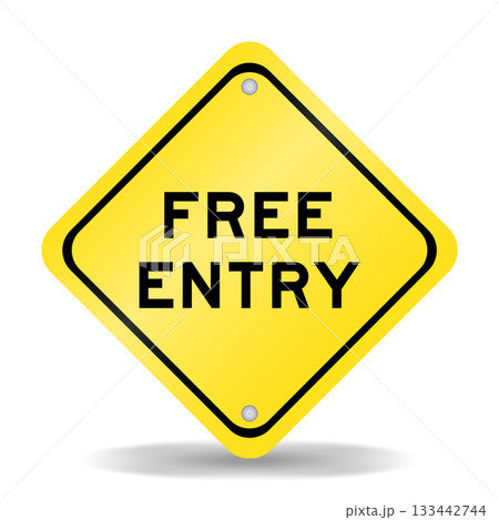 Yellow color transportation sign with word free entry on white background Yellow color transportation sign with word free entry on white background 133442744