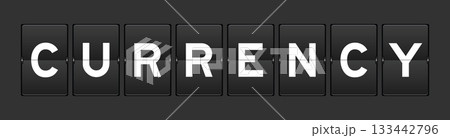 Black color analog flip board with word currency on gray background 133442796