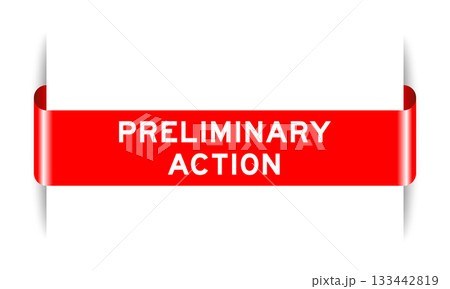Red color inserted label banner with word preliminary action on white background 133442819