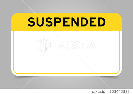 Label banner that have yellow headline with word suspended and white copy space, on gray background 133443882