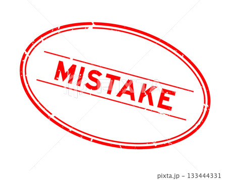 Grunge red mistake word oval rubber seal stamp on white background 133444331